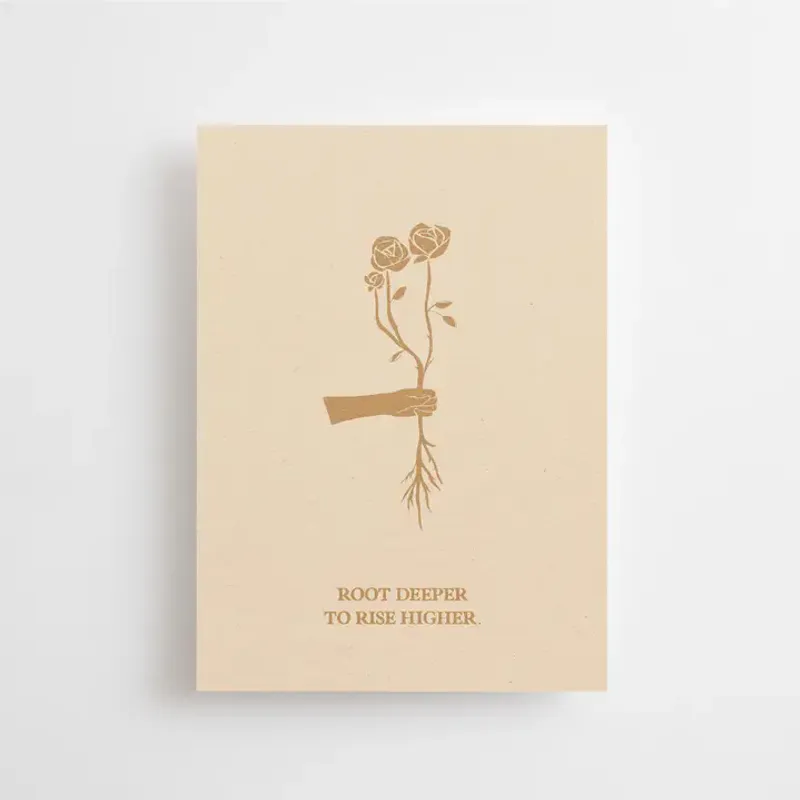 Root Deeper, To Rise Higher - Mini Card / Anna Cosma